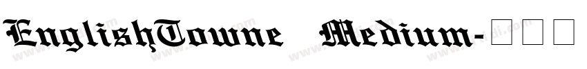 EnglishTowne Medium字体转换